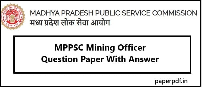 MPPSC Mining Officer Question Paper