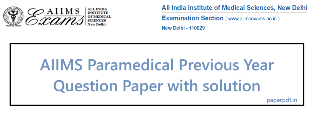 AIIMS Paramedical Previous Year Question Paper